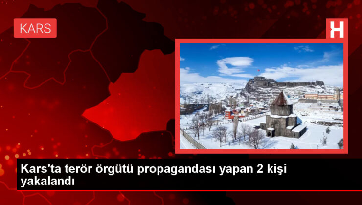 Kars’ta Terör Örgütü Propagandası Yapan 2 Kuşkulu Gözaltına Alındı