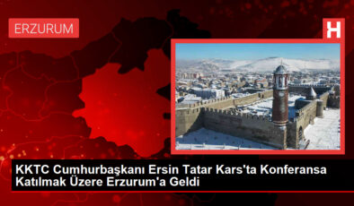 KKTC Cumhurbaşkanı Ersin Tatar Kars’ta Konferansa Katılmak Üzere Erzurum’a Geldi